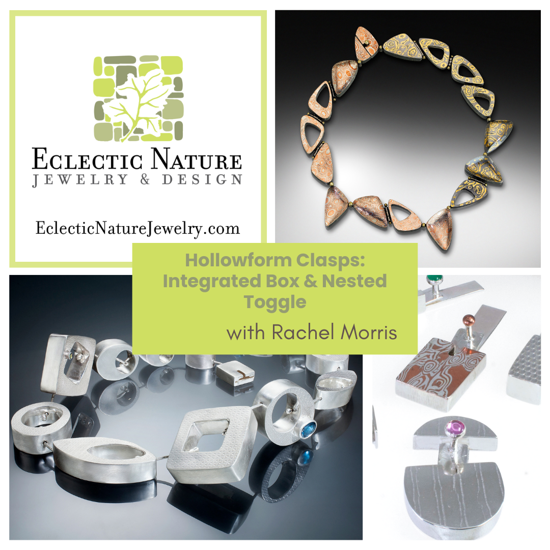 Hollowform Clasps: Integrated Box & Nested Toggles  (Dec. 6 - 7, 2025)
