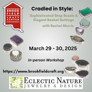 Cradled In Style: Sophisticated Step Bezels & Elegant Basket Settings (Mar. 29 - 30, 2025) (NOT SOLD OUT)